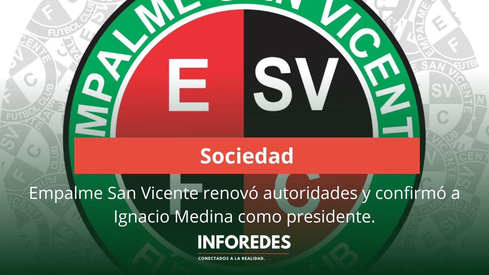 Empalme San Vicente renovó autoridades y confirmó a Ignacio Medina como presidente