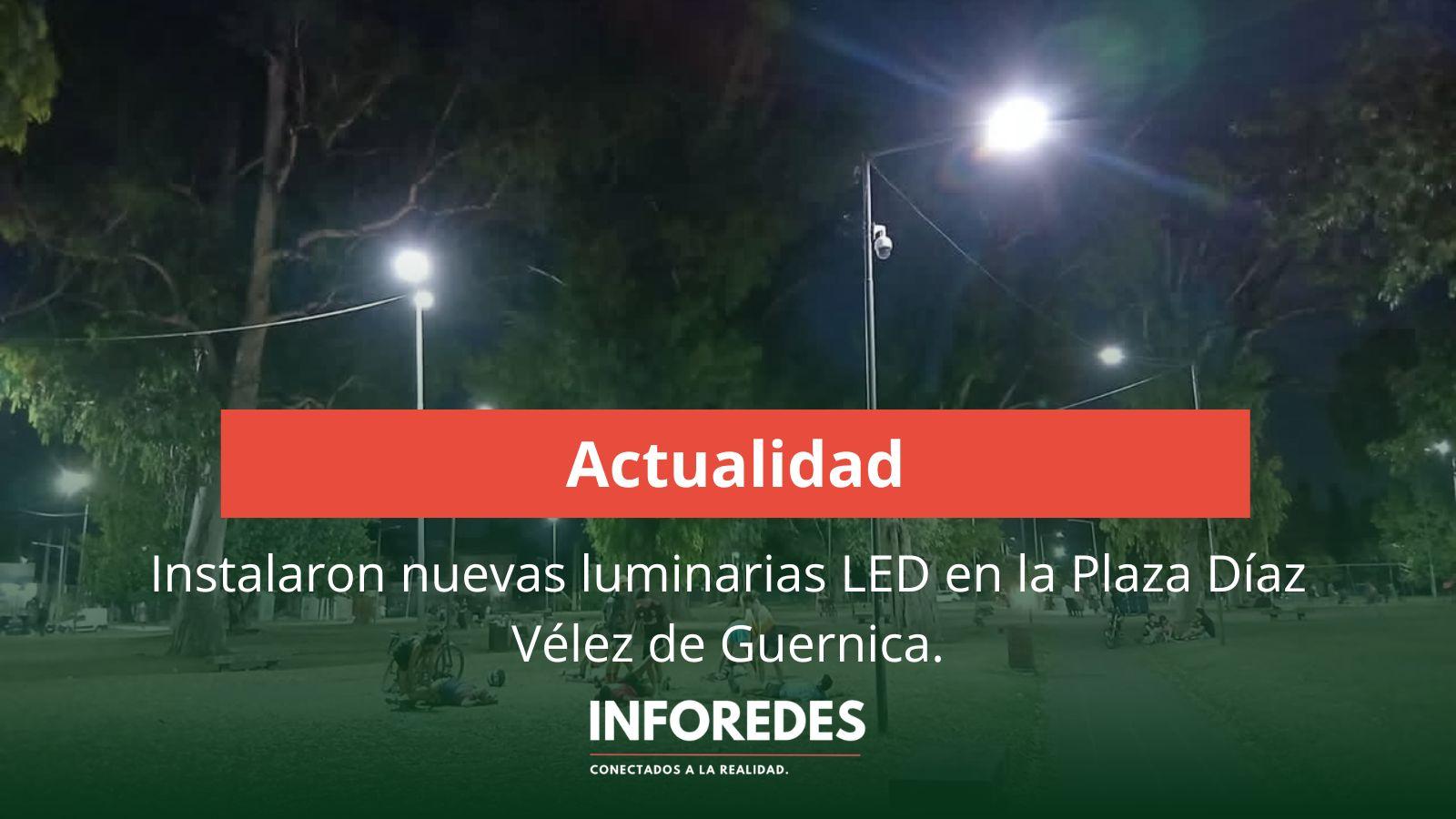 Instalaron nuevas luminarias LED en la Plaza Díaz Vélez de Guernica