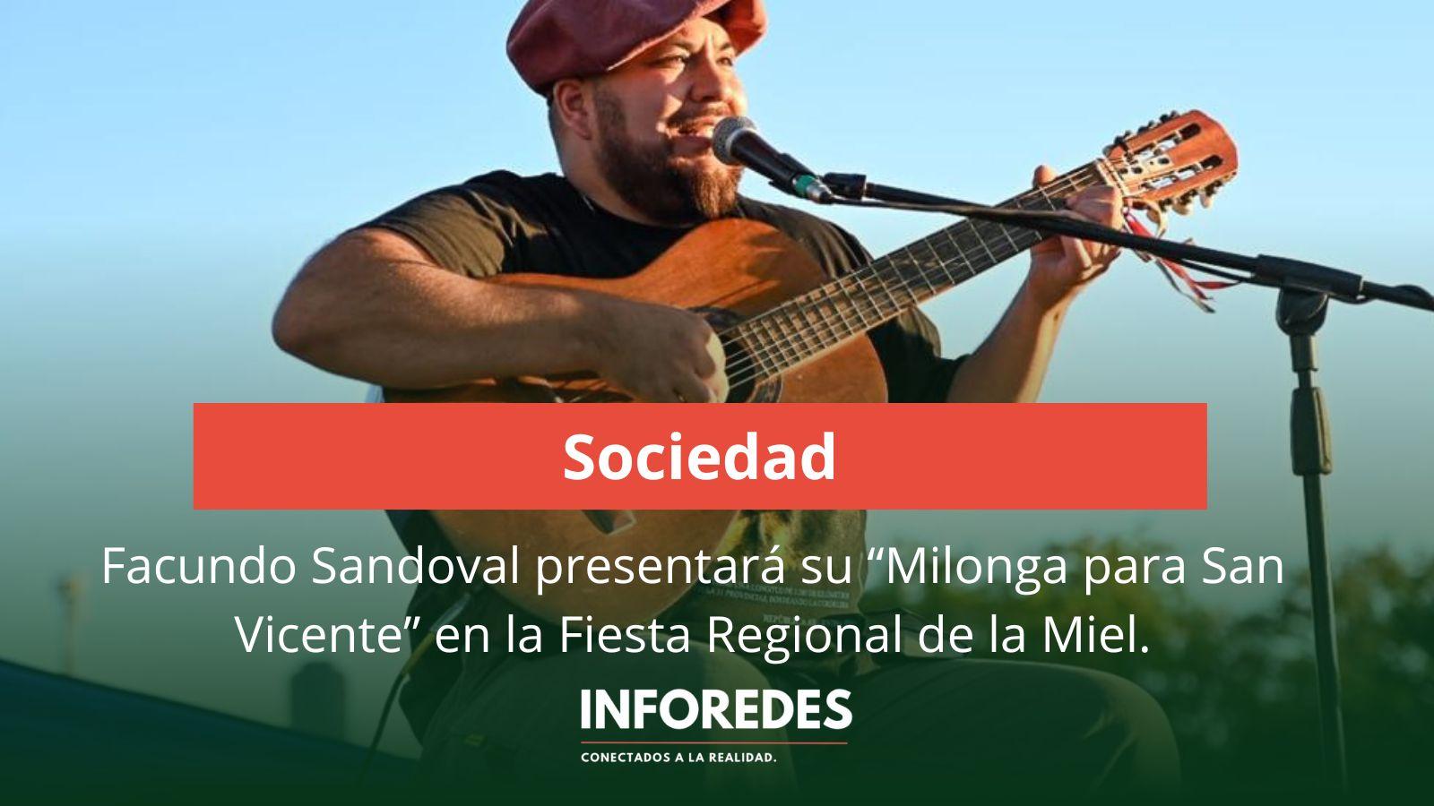 El cantor surero Facundo Sandoval presentará su “Milonga para San Vicente” en la Fiesta Regional de la Miel