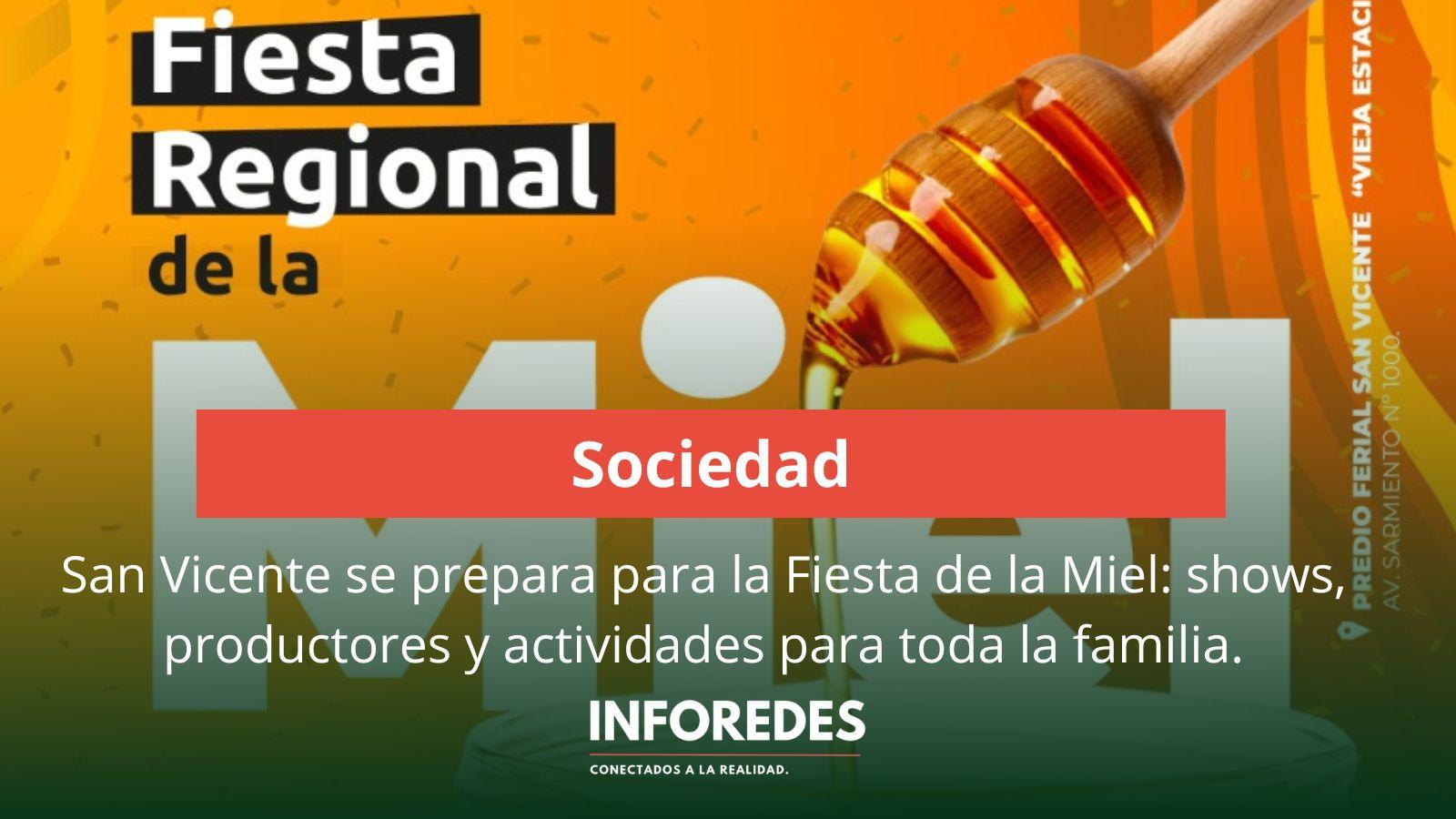 San Vicente se prepara para la Fiesta de la Miel: shows, productores y actividades para toda la familia