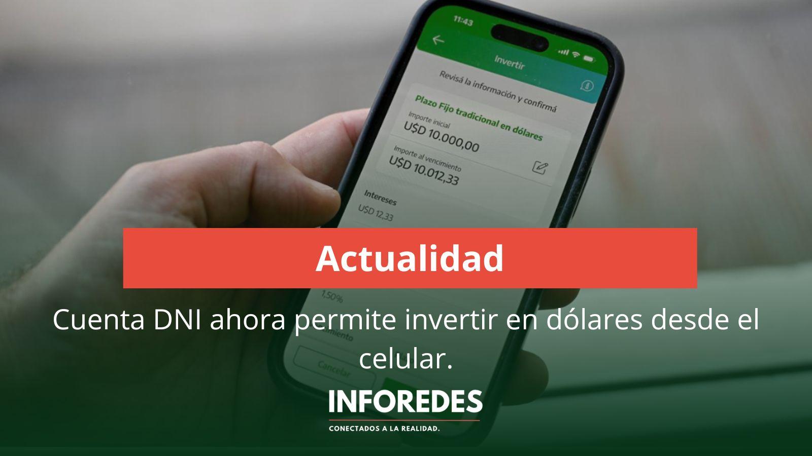 Cuenta DNI ahora permite invertir en dólares desde el celular