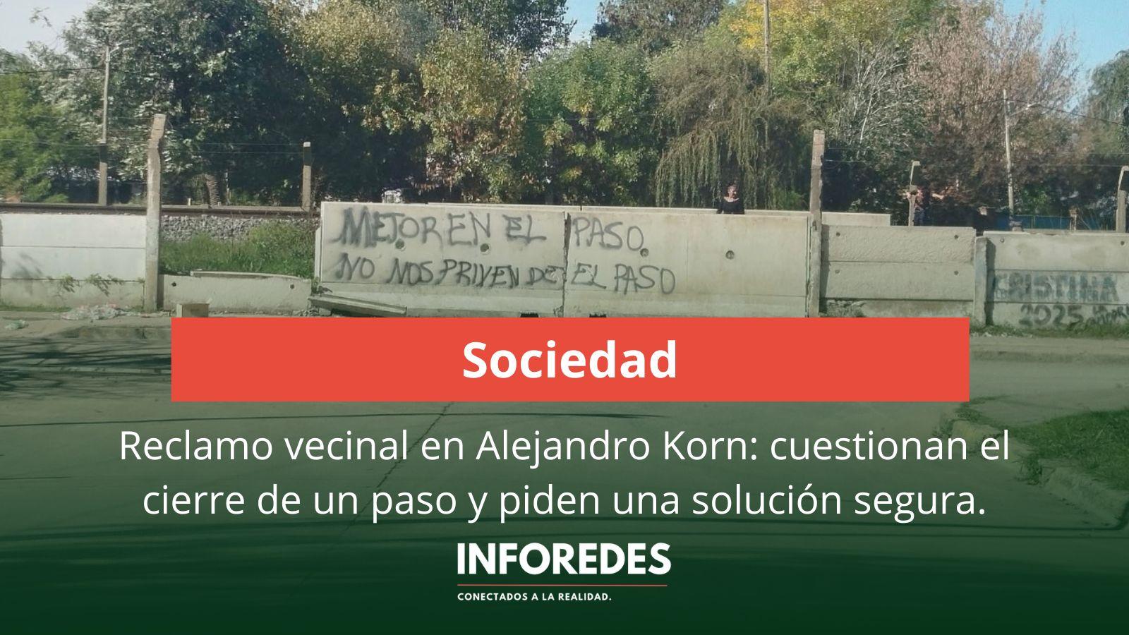 Reclamo vecinal en Alejandro Korn: cuestionan el cierre de un paso y piden una solución segura