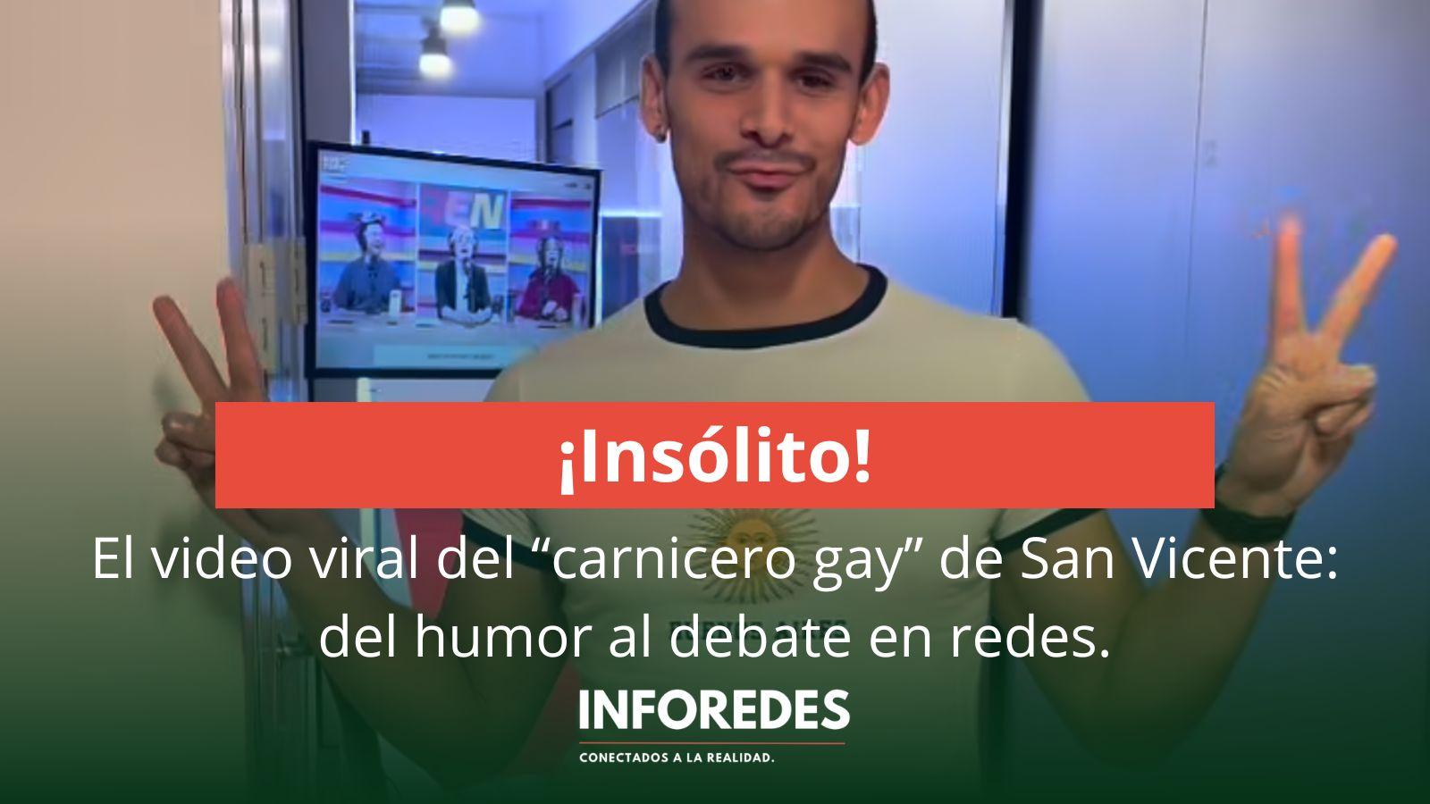 El video viral del “carnicero gay” de San Vicente: del humor al debate en redes