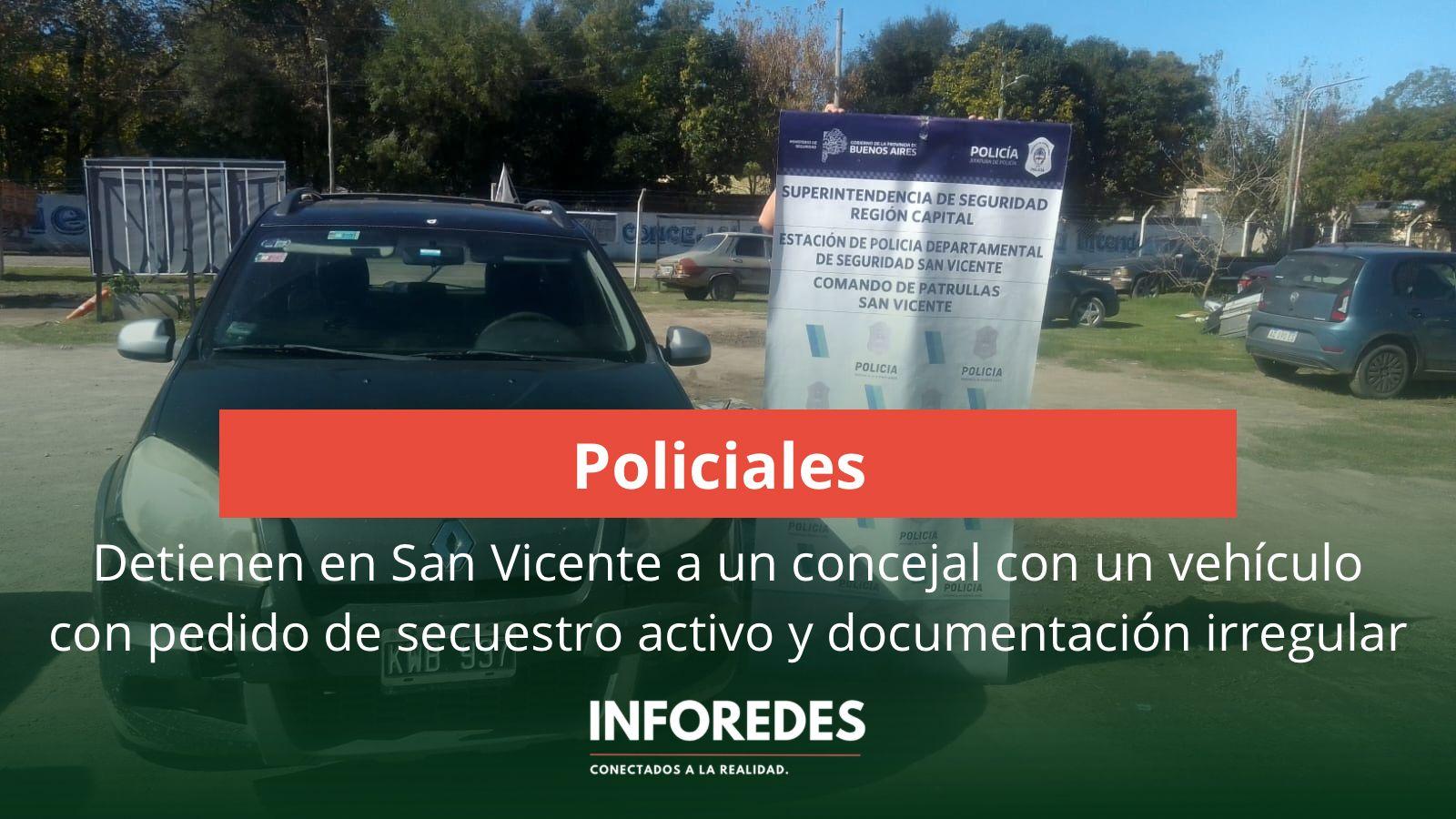 Detienen en San Vicente a un concejal con un vehículo con pedido de secuestro activo y documentación irregular
