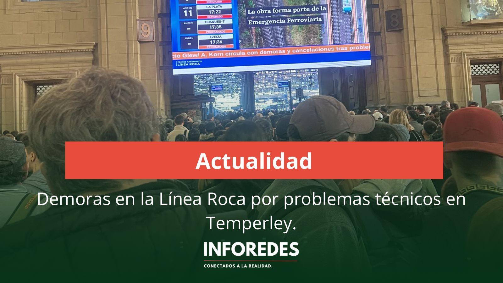 Demoras en la Línea Roca por problemas técnicos en Temperley