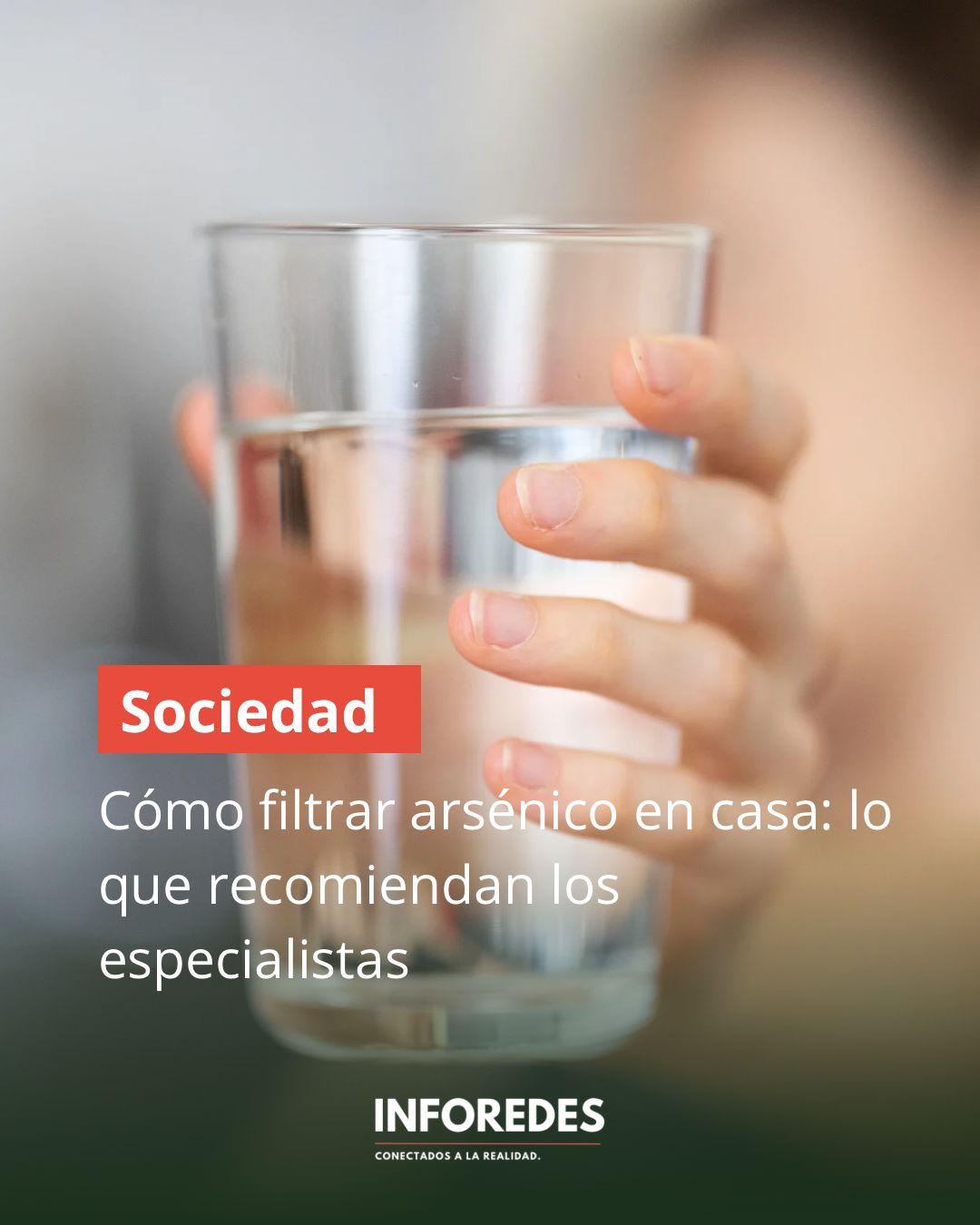 Cómo filtrar arsénico en casa: lo que recomiendan los especialistas