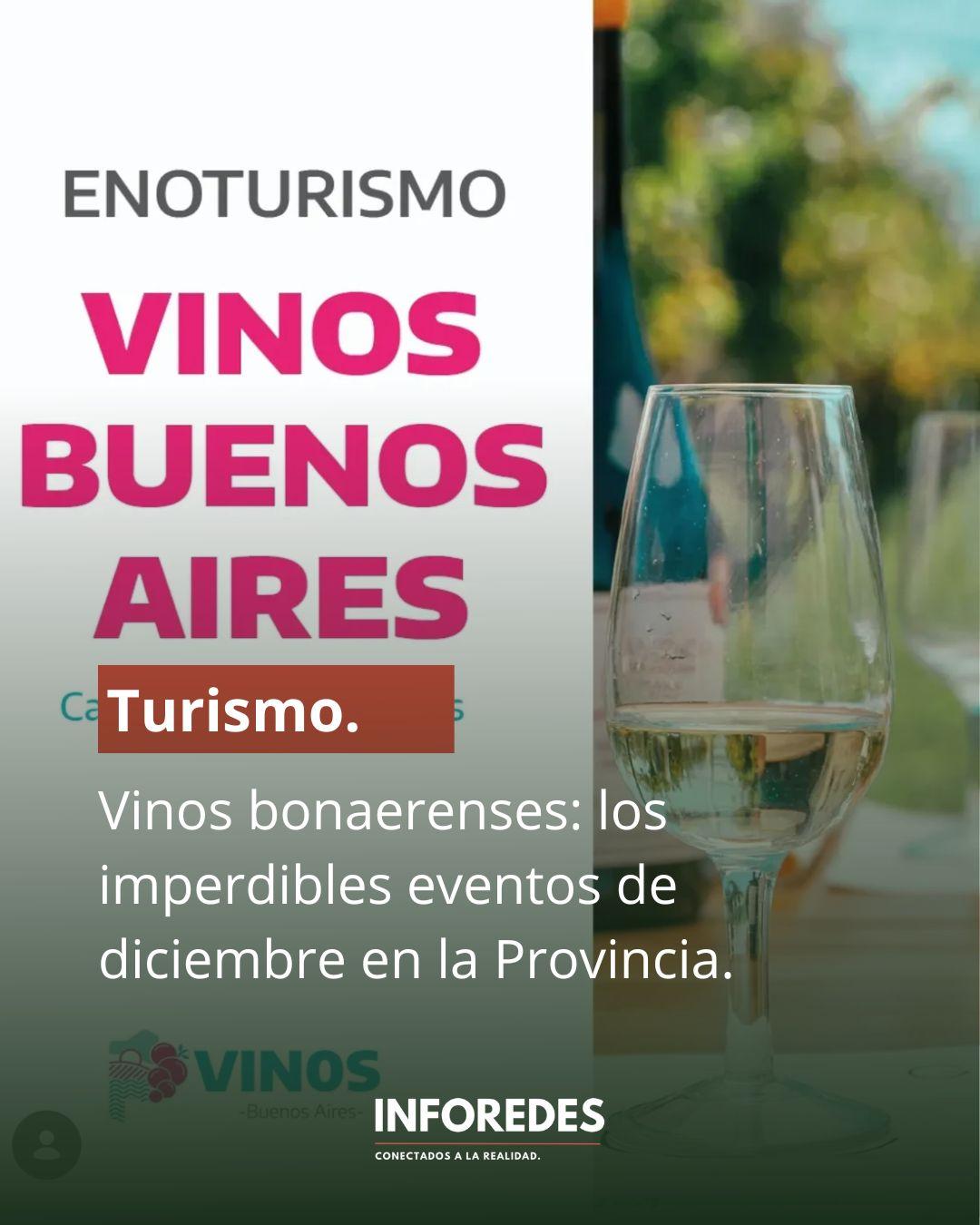 Vinos bonaerenses: los imperdibles eventos de diciembre en la Provincia