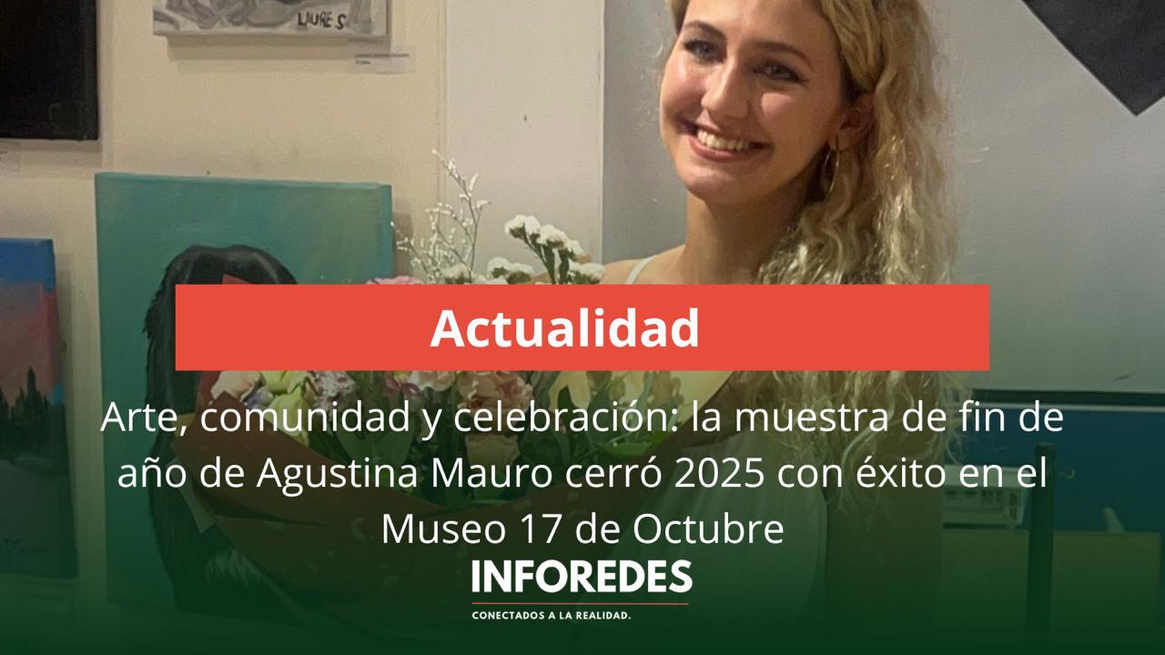 Arte, comunidad y celebración: la muestra de fin de año de Agustina Mauro cerró 2025 con éxito en el Museo 17 de Octubre