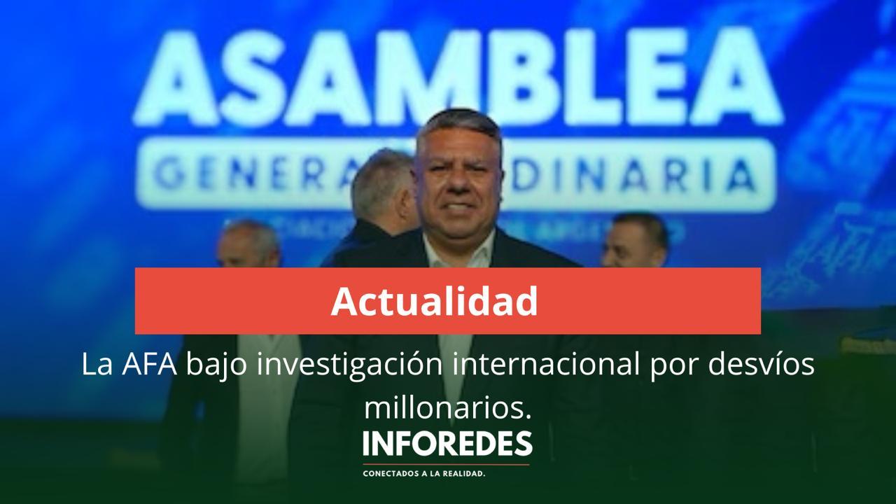 Una investigación en Estados Unidos expone millonarios circuitos financieros ocultos y desvíos de dinero vinculados a la AFA