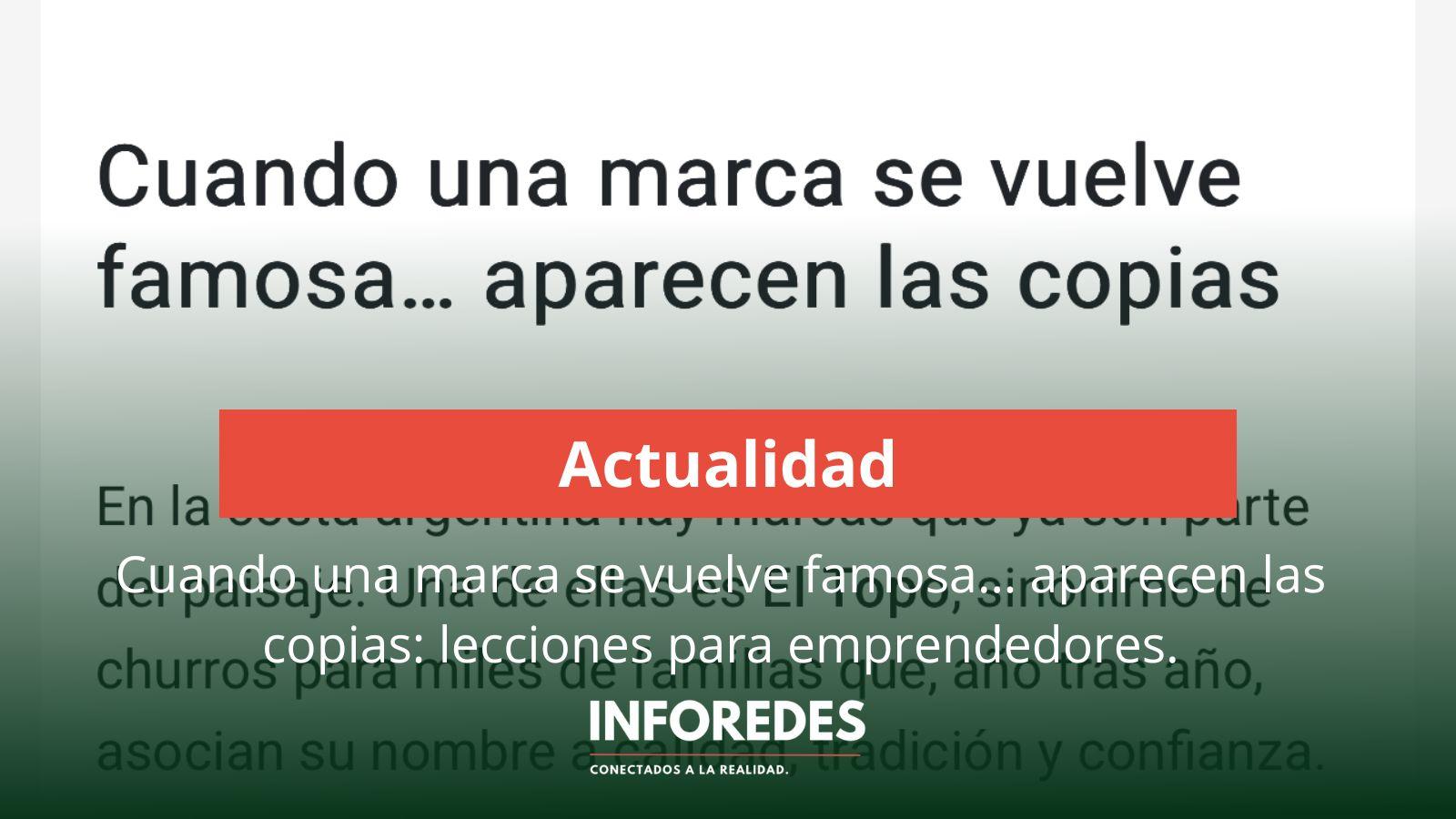 Cuando una marca se vuelve famosa… aparecen las copias: lecciones para emprendedores