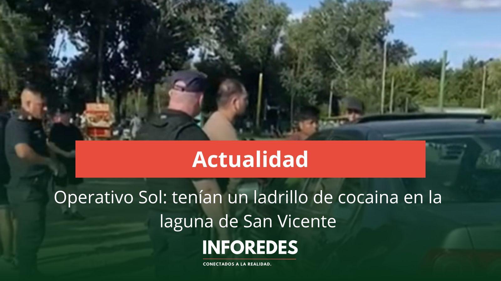 Operativo Sol: dos detenidos y secuestro de droga en la zona de la Laguna de San Vicente