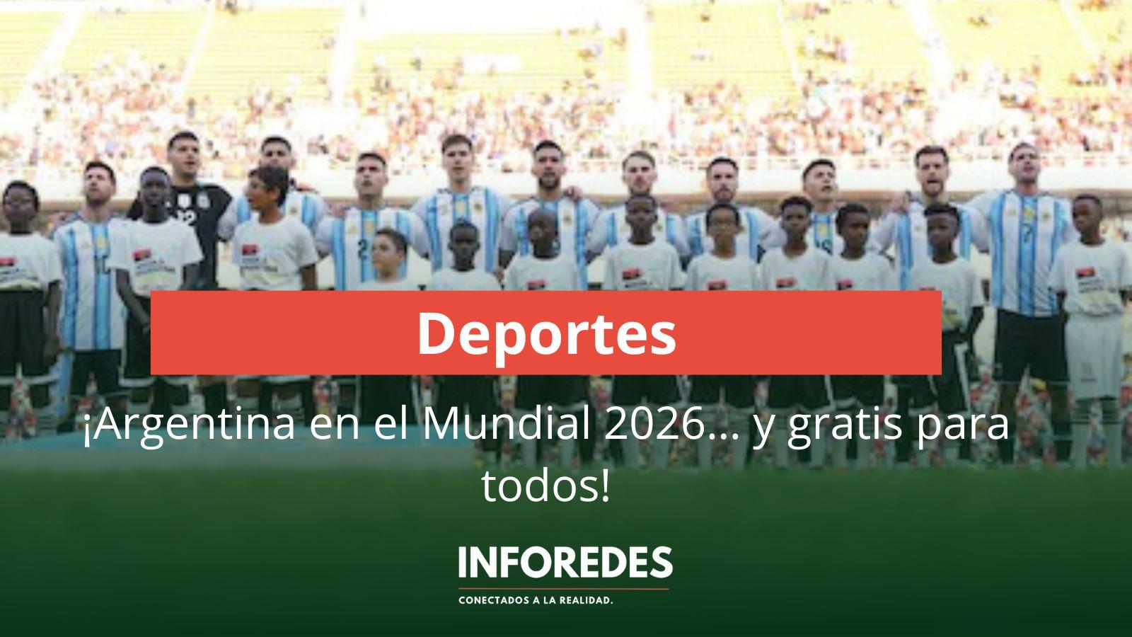 Gobierno confirma transmisión gratuita de la Selección Argentina en el Mundial 2026 por TV Pública y Radio Nacional