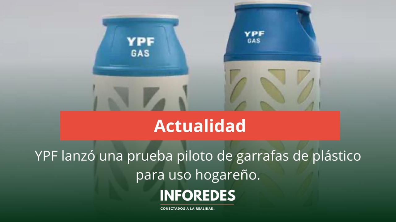 YPF lanzó una prueba piloto de garrafas de plástico para uso hogareño
