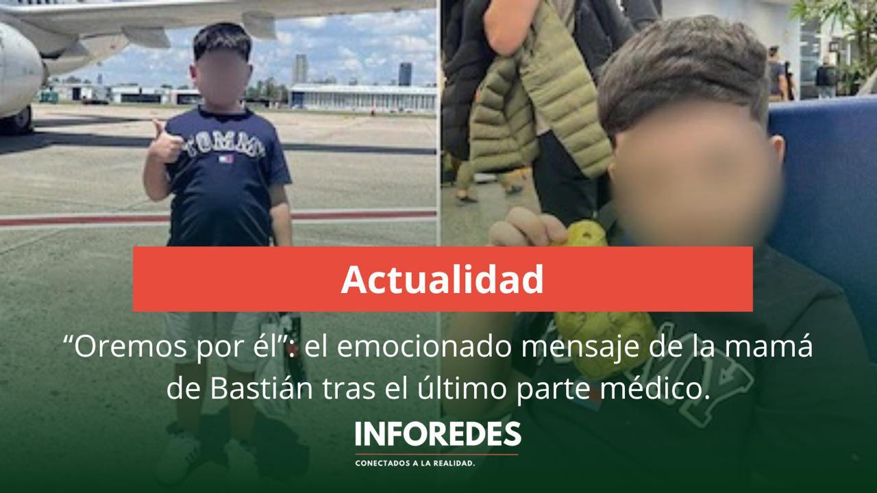 “Oremos por él”: el emocionado mensaje de la mamá de Bastián tras el último parte médico