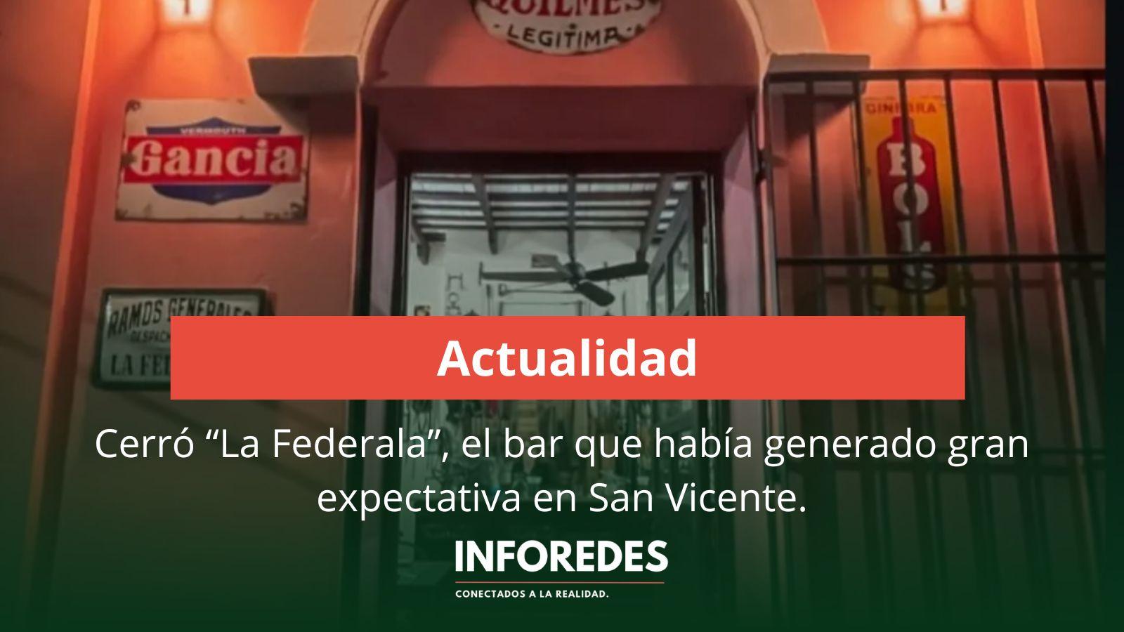 Cerró La Federala en San Vicente.