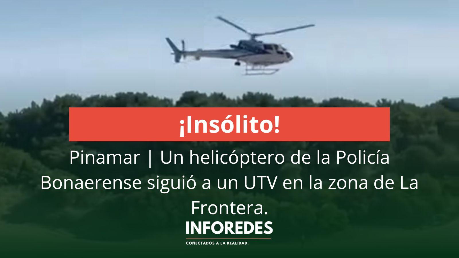La Frontera: persecución aérea con helicóptero policial en la zona de médanos de Pinamar