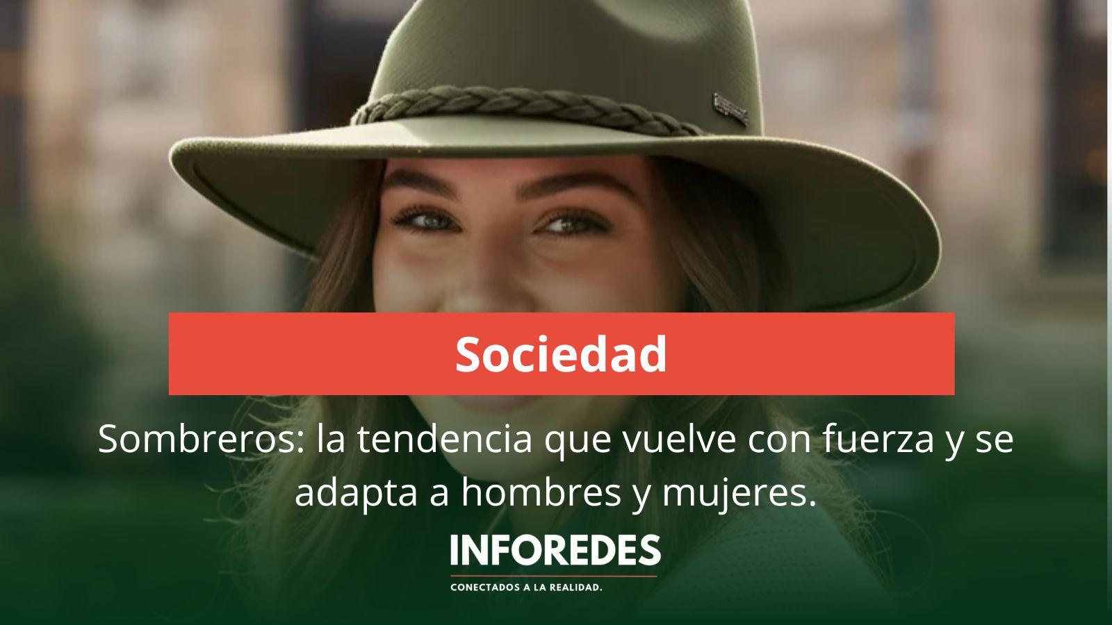 Sombreros: la tendencia que vuelve con fuerza y se adapta a hombres y mujeres