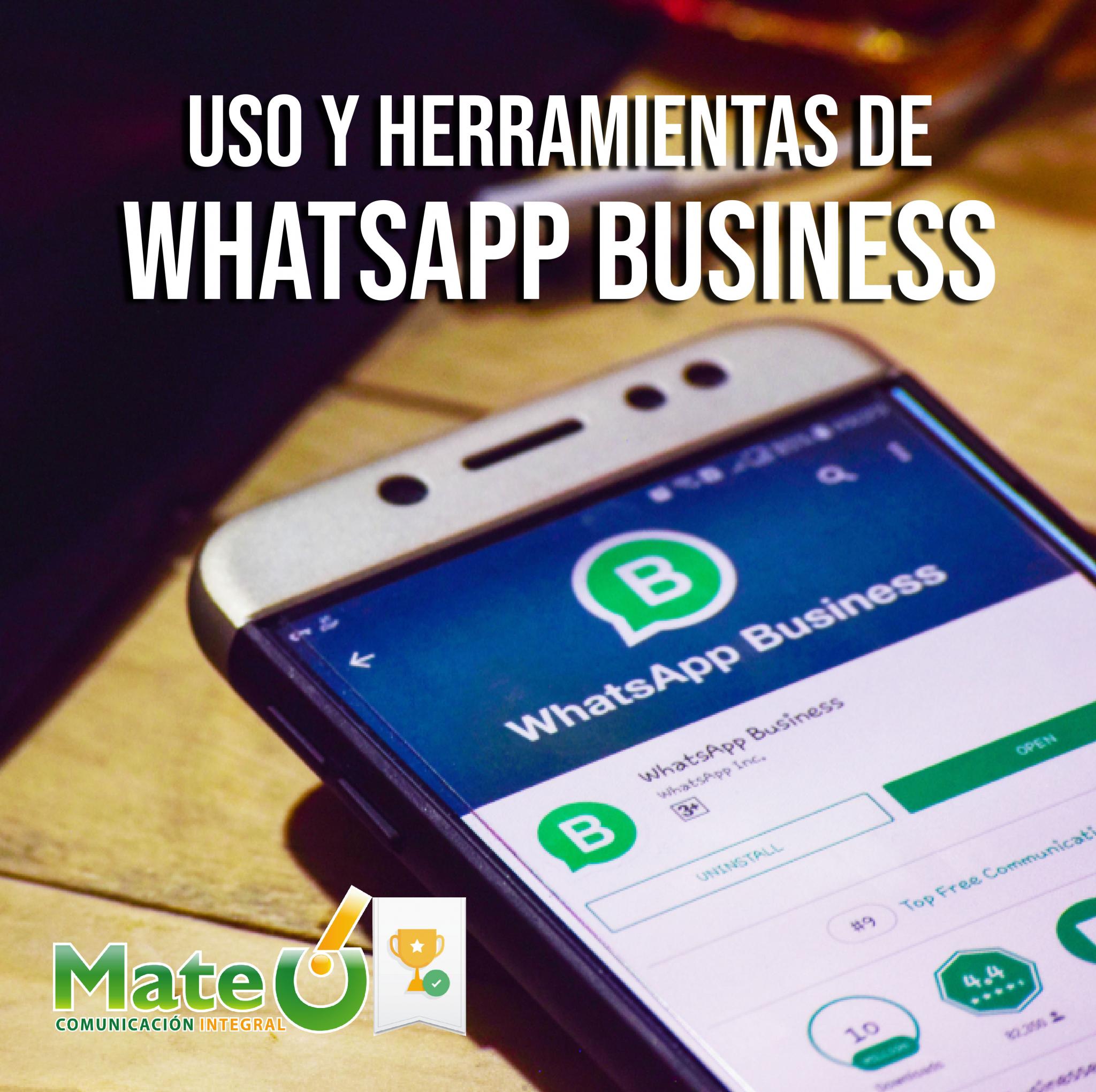 Whatsapp Business - Uso y herramientas