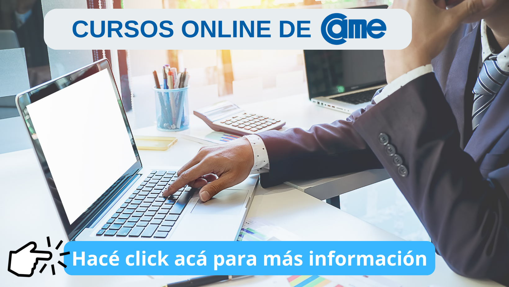 Desde la Escuela de Negocios CAME, por medio de su plataforma de e-learning ofrecemos una oferta de cursos online focalizados en áreas claves para las Pymes: 