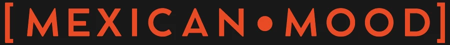 [ M E X I C A N . M O O D ]