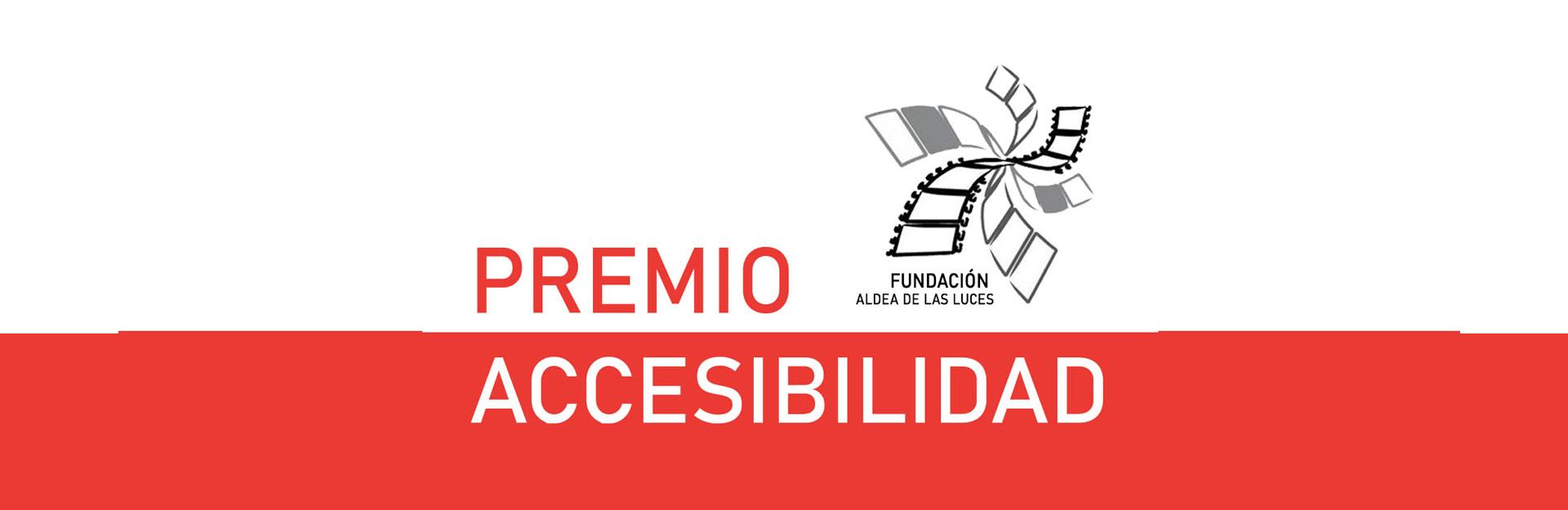 DICTAMEN DEL PREMIO ACCESIBILIDAD 2022 - Fundación Aldea de las Luces
