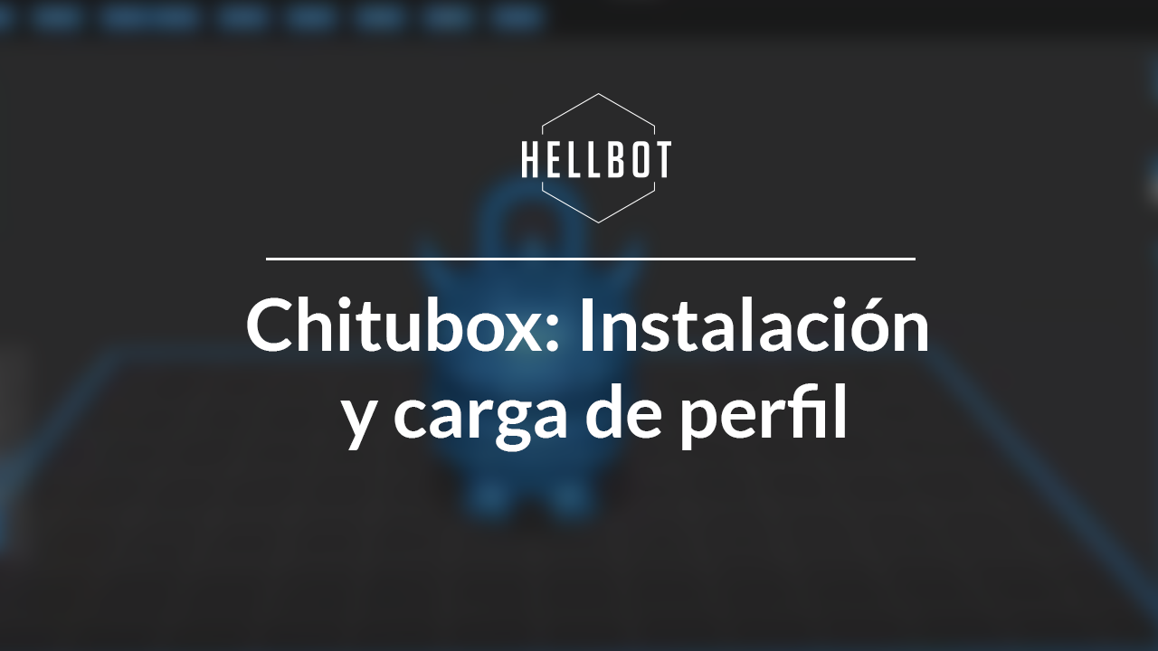 Chitubox: instalación y carga de perfil
