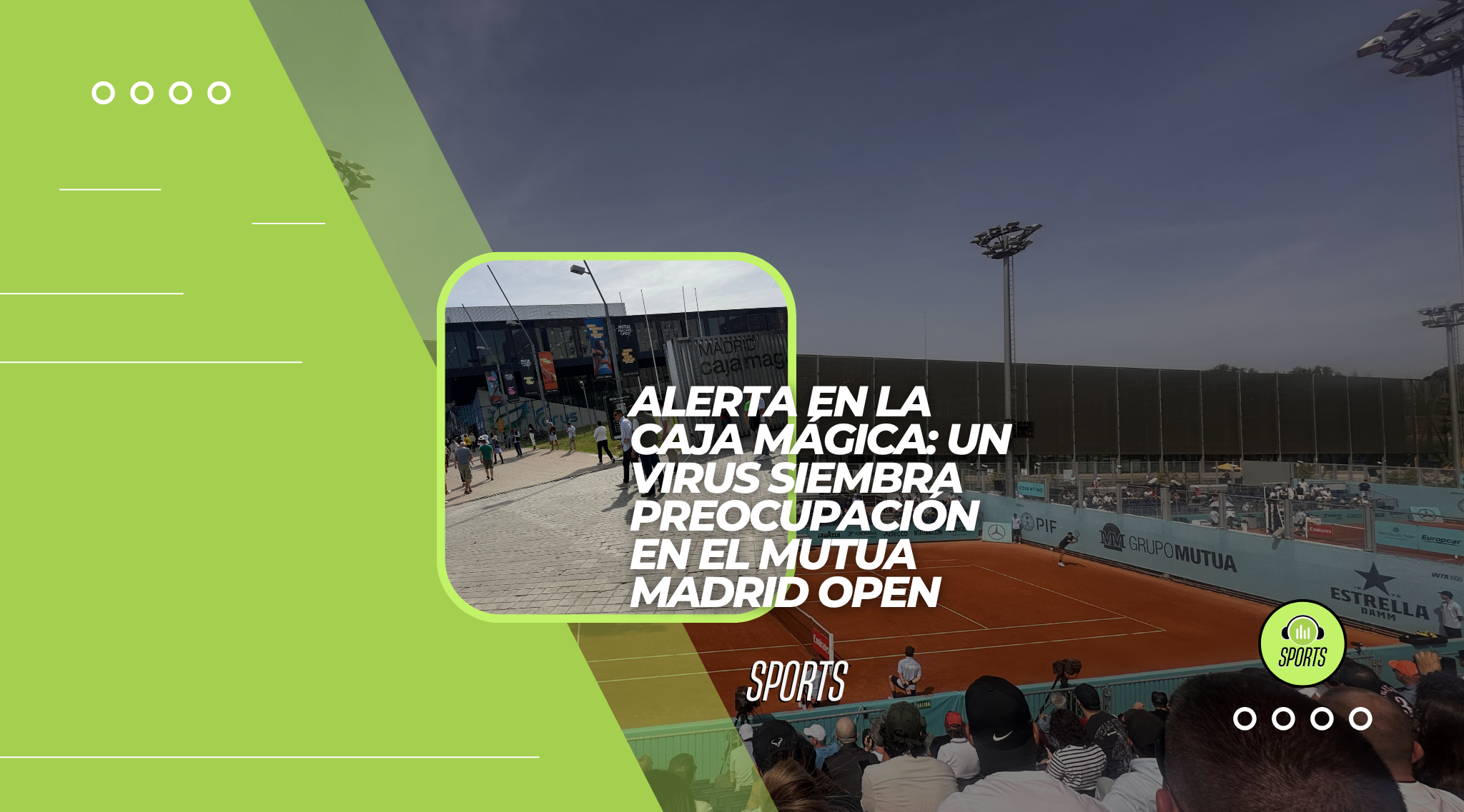 Alerta en la Caja Mágica: un virus siembra preocupación en el Mutua Madrid Open y provoca varias retiradas