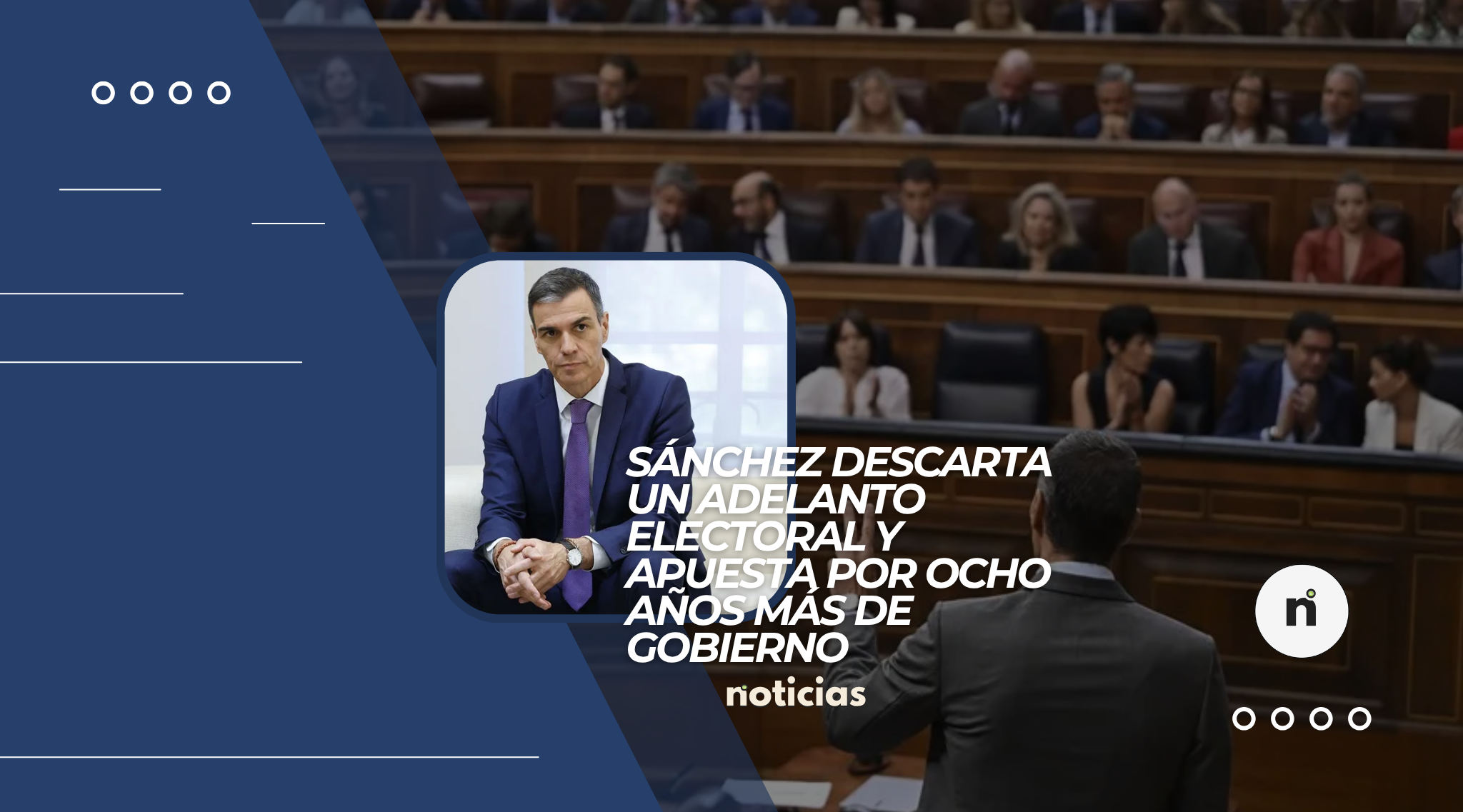 Sánchez descarta un adelanto electoral y apuesta por ocho años más de Gobierno