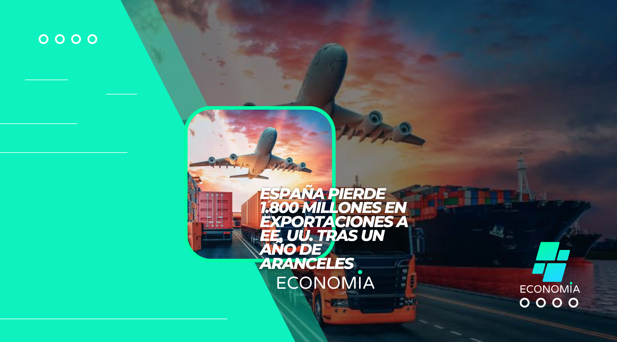 España pierde 1.800 millones en exportaciones a EE. UU. tras un año de aranceles y revive el pulso comercial