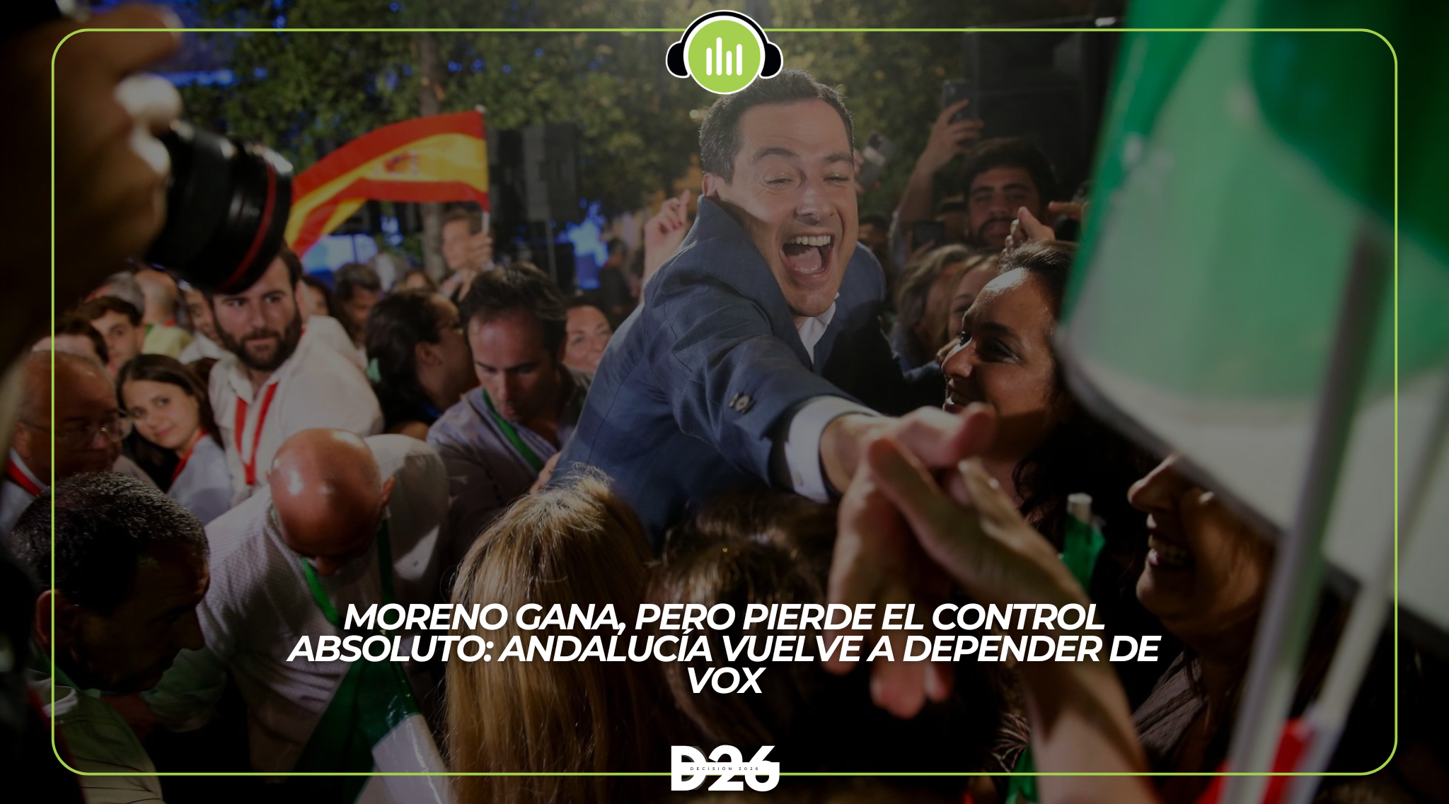 Moreno gana, pero pierde el control absoluto: Andalucía vuelve a depender de Vox