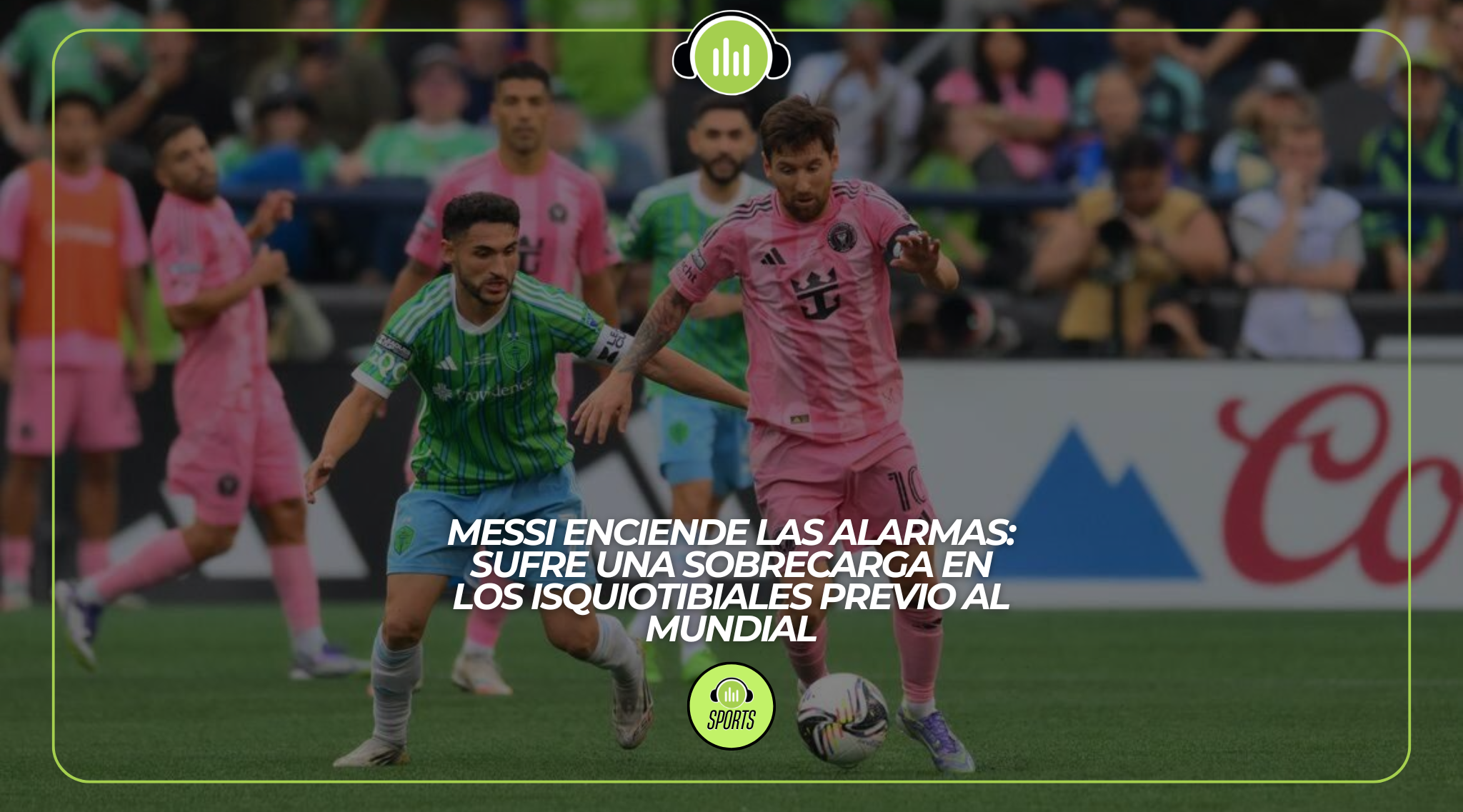 Messi enciende las alarmas: sufre una sobrecarga en los isquiotibiales previo al Mundial