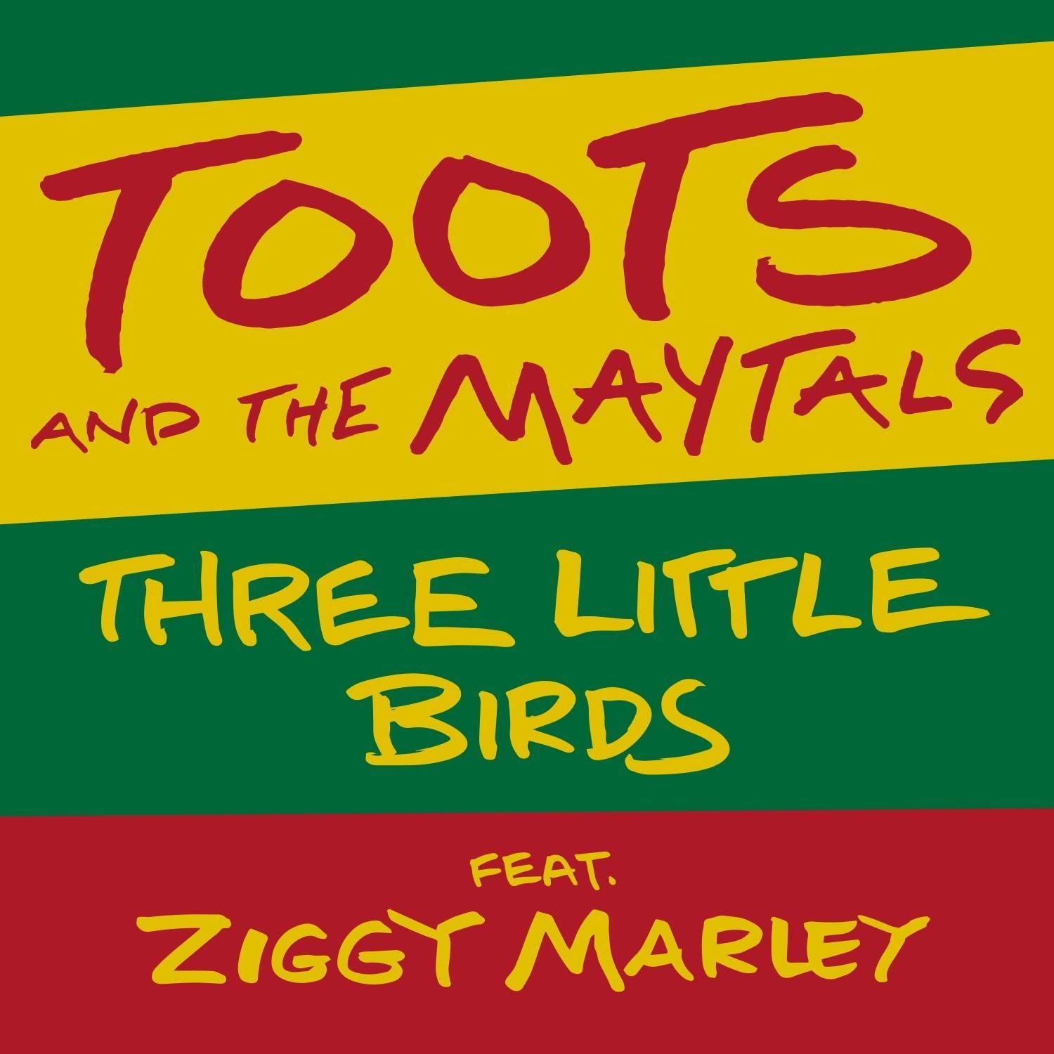Toots and The Maytals  lanzó una nueva versión del clásico de Bob Marley  ‘"Three Little Birds’
