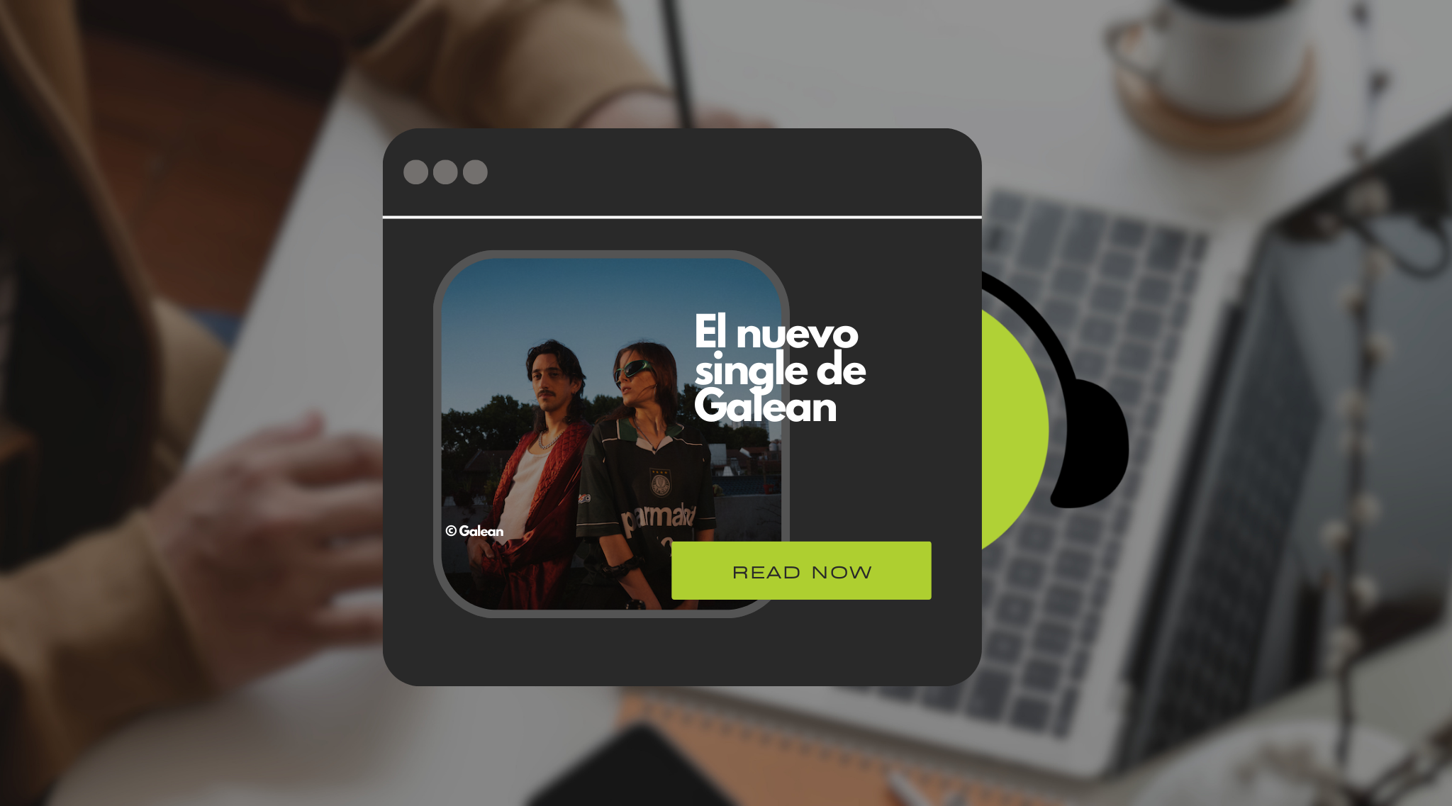 El nuevo single de Galean.