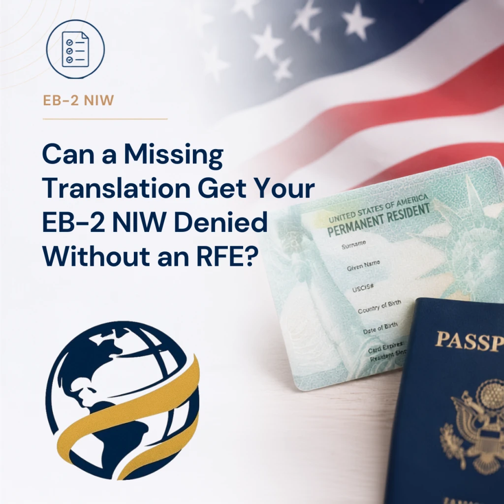 Can a Missing Translation Get Your EB-2 NIW Denied Without an RFE?