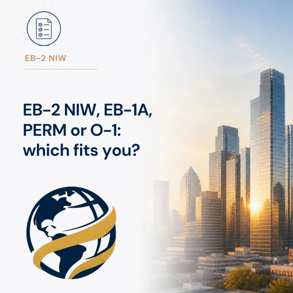 EB-2 NIW, EB-1A, PERM or O-1: Which Path Fits Your Profile in 2026?