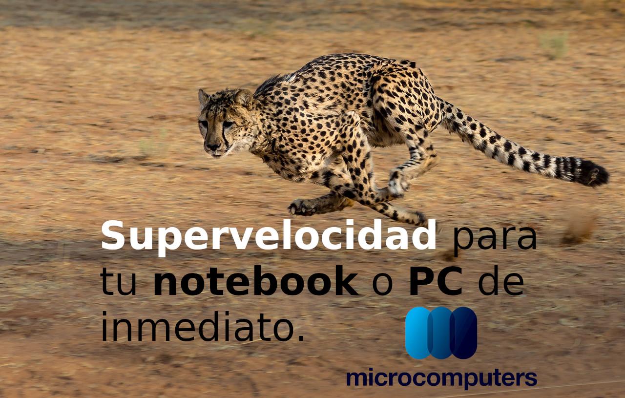 Supervelocidad para tu notebook o PC de inmediato.