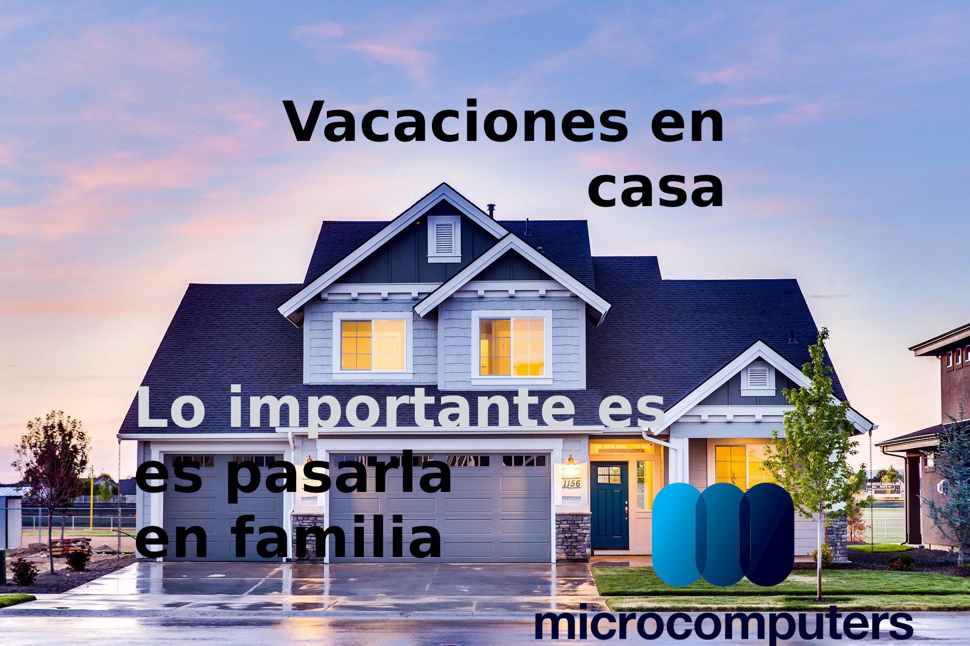 Vacaciones en casa.