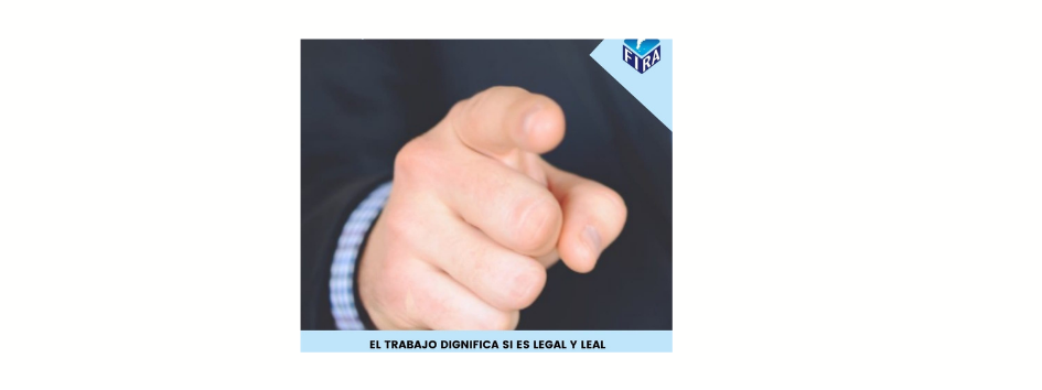 EL TRABAJO DIGINIFICA SI EL LEGAL Y LEAL