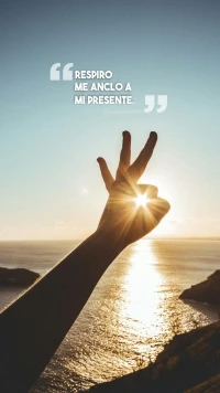 Respiro, me anclo a mi presente