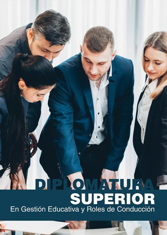 Diplomatura Superior en Gestión Educativa y Roles de Conducción
