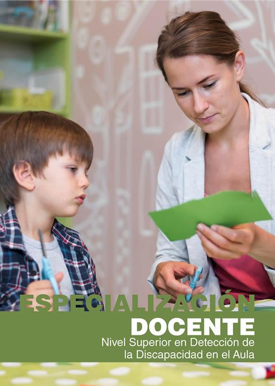 Especialización Docente de Nivel Superior en Detección de la Discapacidad en el Aula