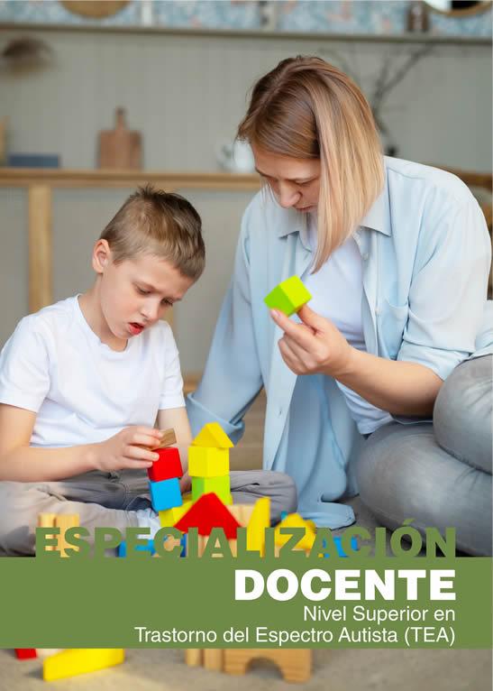 Especialización Docente de Nivel Superior en Trastorno del espectro Autista (TEA)
